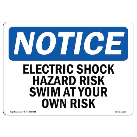 Signmission OSHA Notice Sign, 3.5" H, 5" W, Electric Shock Hazard Risk Swim At Your Own Risk Sign, Landscape OS-NS-D-35-L-11639